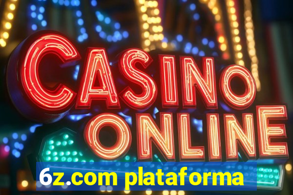 6z.com plataforma